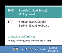 Indikator aktivne tastature — Windows 8 Windows 8 - Indikator aktivne tastature se nalazi u donjem desnom uglu ekrana. Aktiviranjem, birate željenu tastaturu.